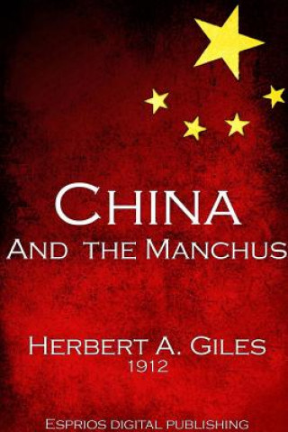 Книга China and the Manchus Herbert A. Giles