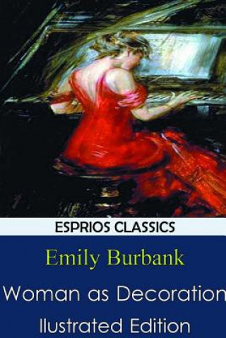 Kniha Woman as Decoration Emily Burbank