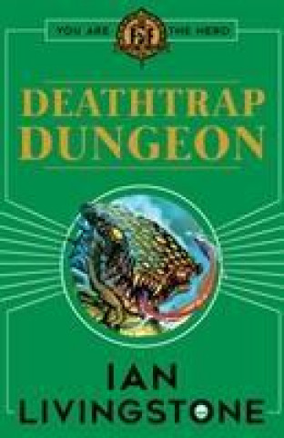 Livre Fighting Fantasy : Deathtrap Dungeon Ian Livingstone