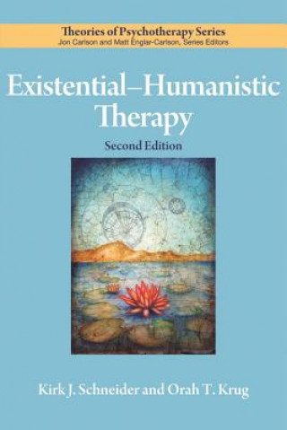 Carte Existential-Humanistic Therapy Kirk J. Schneider