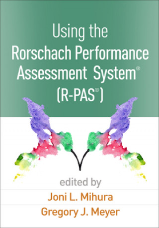 Kniha Using the Rorschach Performance Assessment System (R)  (R-PAS (R)) Joni L. Mihura