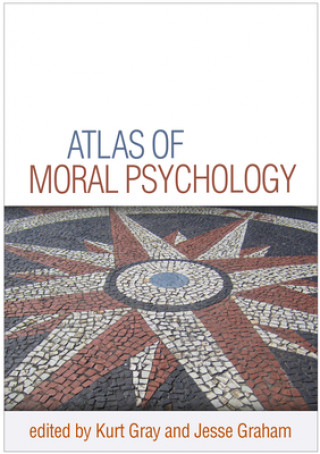 Kniha Atlas of Moral Psychology Kurt Gray