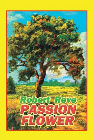 Buch Passion Flower Robert Reve