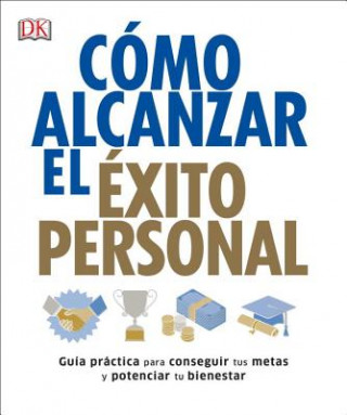 Книга Como Alcanzar el exito Personal DK