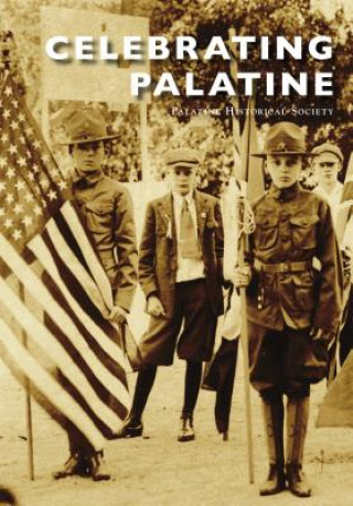 Βιβλίο Celebrating Palatine Palatine Historical Society