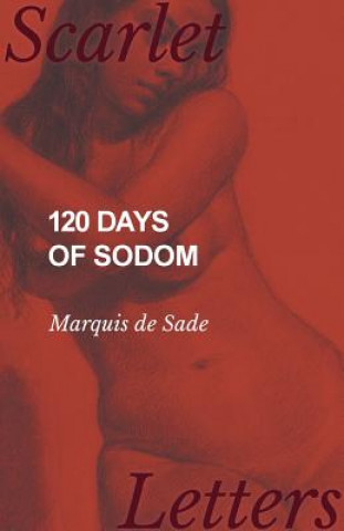 Kniha 120 Days of Sodom Markýz de Sade