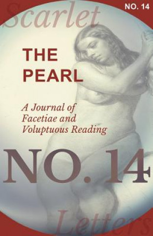 Kniha Pearl - A Journal of Facetiae and Voluptuous Reading - No. 14 Various Authors