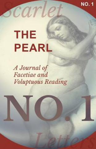 Kniha Pearl - A Journal of Facetiae and Voluptuous Reading - No. 1 Various Authors