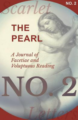 Книга Pearl - A Journal of Facetiae and Voluptuous Reading - No. 2 Various Authors