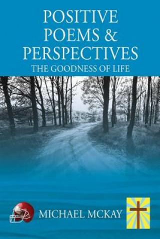 Книга Positive Poems & Perspectives Michael McKay