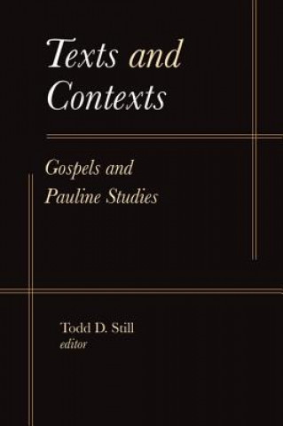 Knjiga Texts and Contexts Todd D. Still