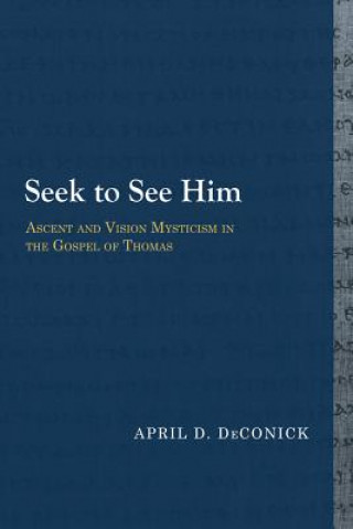 Книга Seek to See Him April D. DeConick