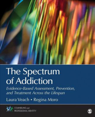 Książka Spectrum of Addiction Laura J. Veach