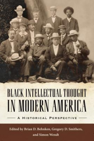 Carte Black Intellectual Thought in Modern America Brian D. Behnken