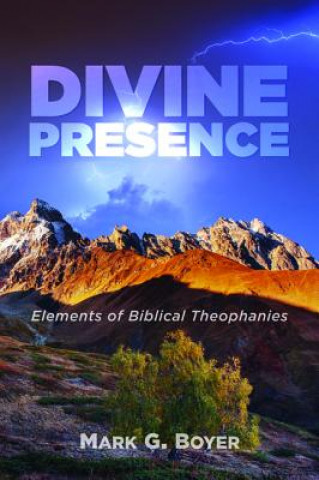 Kniha Divine Presence Mark G. Boyer