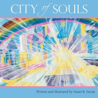 Kniha City of Souls Susan R. Savoie