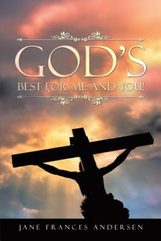 Livre God's Best for Me and You! Jane Frances Andersen