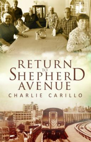 Kniha Return to Shepherd Avenue Charlie Carillo