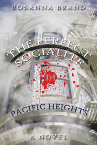 Carte Perfect Socialite in Pacific Heights Rosanna Brand
