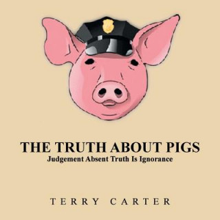 Carte Truth About Pigs Terry Carter