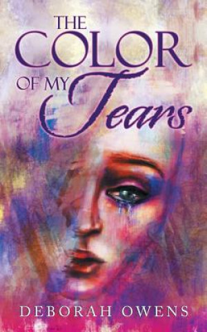 Книга Color of My Tears Deborah Owens