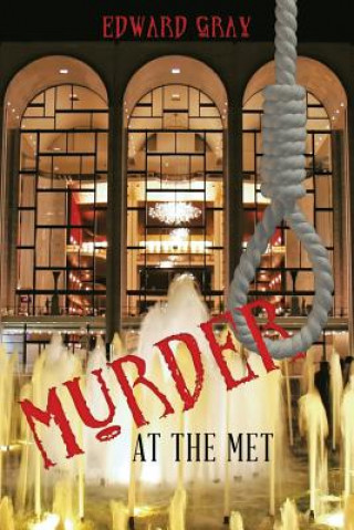Kniha Murder at the Met Edward Gray