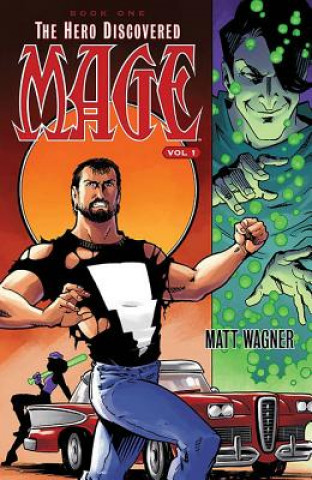 Buch Mage Book One: The Hero Discovered Part One (Volume 1) Matt Wagner