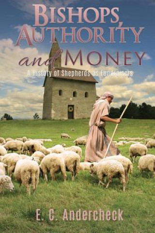 Buch Bishops, Authority and Money E. C. Andercheck