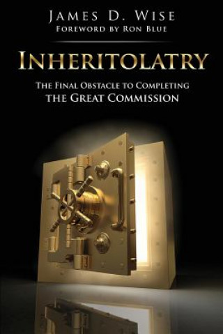 Kniha Inheritolatry James D. Wise
