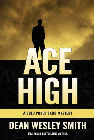 Kniha Ace High Dean Wesley Smith