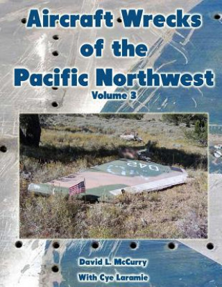 Carte AIRCRAFT WRECKS OF THE PACIFIC David L. McCurry
