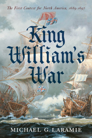 Kniha King William s War Michael Laramie