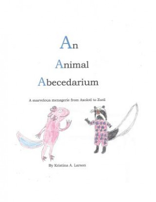 Carte Animal Abecedarium Kristina a Larson
