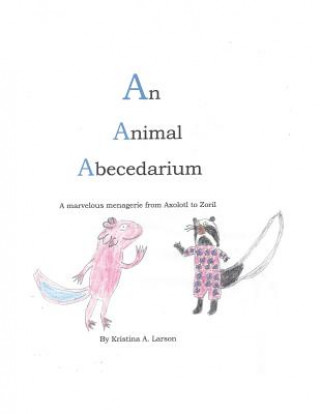 Kniha Animal Abecedarium Kristina a Larson