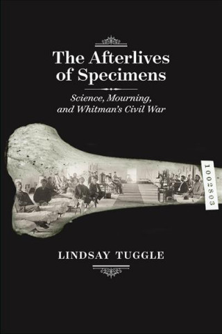 Könyv Afterlives of Specimens Lindsay Tuggle