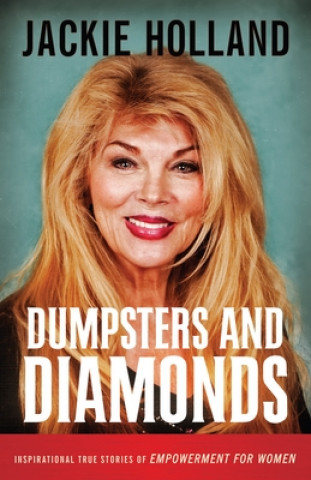 Kniha DUMPSTERS & DIAMONDS Jackie Holland