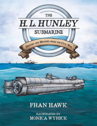 Carte H. L. Hunley Submarine Fran Hawk