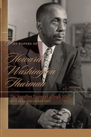 Book Papers of Howard Washington Thurman, Volume 4 Walter Earl Fluker