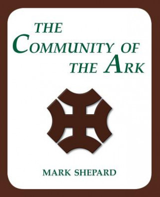 Buch Community of the Ark Mark Shepard