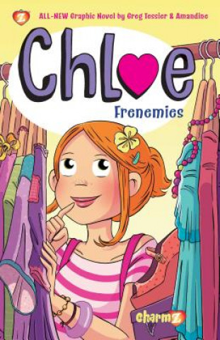 Carte Chloe #3: "Frenemies" Greg Tessier