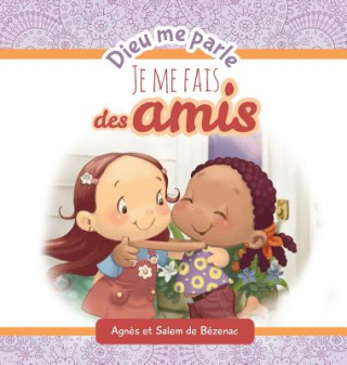 Buch Dieu me parle d'amitie Agnes de Bezenac