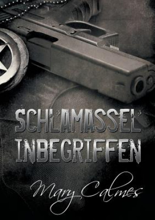 Kniha Schlamassel inbegriffen (Translation) Mary Calmes