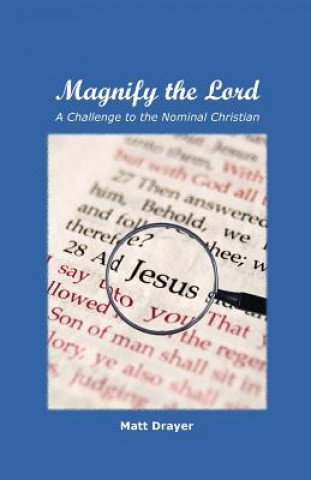 Kniha Magnify the Lord Matt Drayer