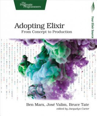 Книга Adopting Elixir Ben Marx