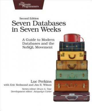 Книга Seven Databases in Seven Weeks 2e Luc Perkins