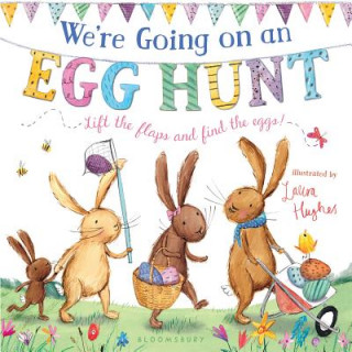 Книга We're Going on an Egg Hunt: A Lift-The-Flap Adventure Laura Hughes