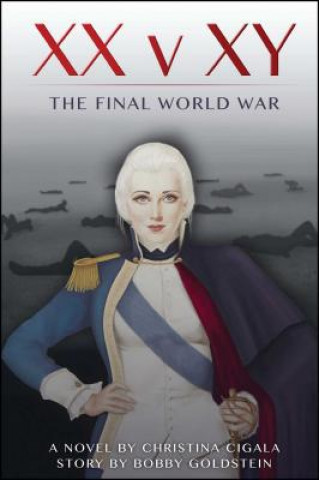 Kniha XX V Xy: The Final World War Christina Cigala