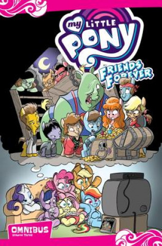 Книга My Little Pony: Friends Forever Omnibus, Vol. 3 Jeremy Whitley