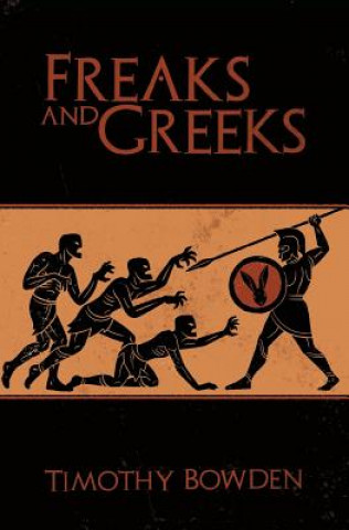 Buch Freaks and Greeks Timothy Bowden