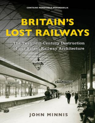 Buch Britain's Lost Railways John Minnis